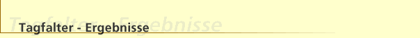 Tagfalter Ergebnisse
