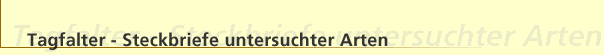 Tagfalter - Steckbriefe untersuchter Arten